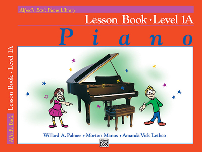 Alfred's Basic Piano Library Lesson Book, Bk 1a - Palmer, Willard A, and Manus, Morton, and Lethco, Amanda Vick