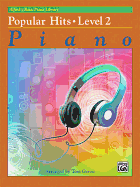 Alfred's Basic Piano Library Popular Hits, Bk 2