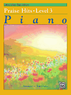 Alfred's Basic Piano Library Praise Hits, Bk 3