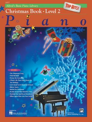 Alfred's Basic Piano Library Top Hits! Christmas, Bk 2 - Lancaster, E L (Editor), and Manus, Morton (Editor)