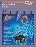 Alfred's Basic Piano Library Top Hits! Christmas Complete, Bk 1: For the Later Beginner