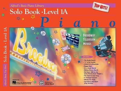 Alfred's Basic Piano Library Top Hits! Solo Book, Bk 1a - Lancaster, E L (Editor), and Manus, Morton (Editor)