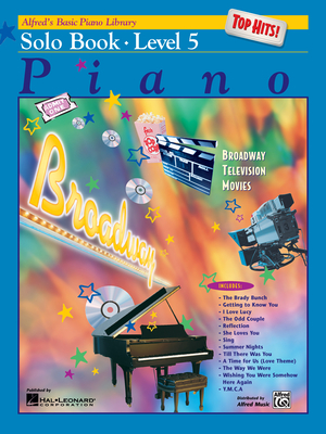 Alfred's Basic Piano Library Top Hits! Solo Book, Bk 5 - Lancaster, E L (Editor), and Manus, Morton (Editor)