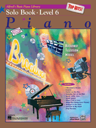 Alfred's Basic Piano Library Top Hits! Solo Book, Bk 6