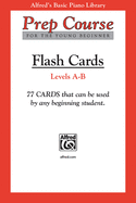 Alfred's Basic Piano Prep Course Flash Cards, Bk A & B: For the Young Beginner, Flash Cards