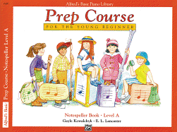 Alfred's Basic Piano Prep Course Notespeller, Bk a: For the Young Beginner