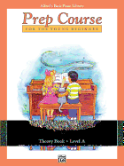 Alfred's Basic Piano Prep Course Theory, Bk a: For the Young Beginner