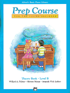 Alfred's Basic Piano Prep Course Theory, Bk B: For the Young Beginner