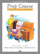 Alfred's Basic Piano Prep Course Theory, Bk F: For the Young Beginner