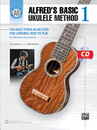 Alfred's Basic Ukulele Method: The Most Popular Method for Learning How to Play, Book & CD