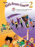 Alfred's Kid's Drum Course, Bk 2: The Easiest Drum Method Ever!, Book & Online Audio