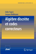 Alg�bre Discr�te Et Codes Correcteurs
