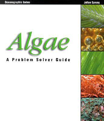 Algae: A Problem Solver Guide - Sprung, Julian, and Ramirez, Daniel (Designer)