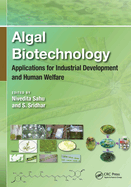 Algal Biotechnology: Applications for Industrial Development and Human Welfare