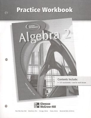 Algebra 2-Practice Workbook - Glencoe (Creator)