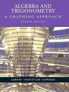 Algebra and Trigonometry: A Graphing Approach