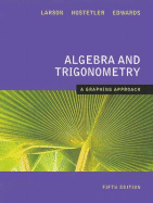 Algebra and Trigonometry: A Graphing Approach
