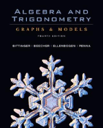 Algebra and Trigonometry: Graphs & Models and Graphing Calculator Manual Package