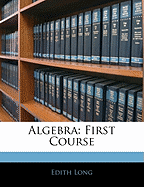 Algebra: First Course