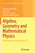 Algebra, Geometry and Mathematical Physics: AGMP, Mulhouse, France, October 2011