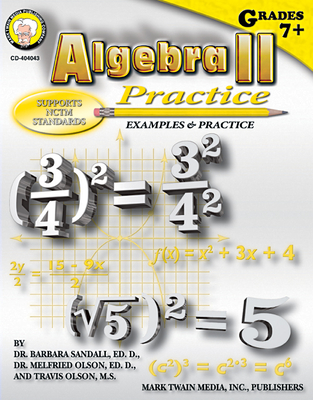 Algebra II Practice Book, Grades 7 - 12 - Sandall, Barbara R, and Olson, Melfried, and Olson, Travis