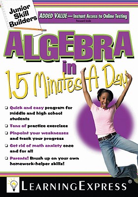 Algebra in 15 Minutes a Day [with Access Code] - Learningexpress LLC