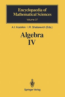 Algebra IV: Infinite Groups. Linear Groups - Kostrikin, A.I. (Editor), and Wiegold, J. (Translated by), and Ol'shanskij, A.Yu. (Contributions by)