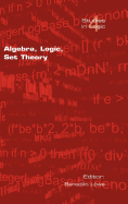 Algebra, Logic, Set Theory