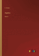 Algebra: Part II