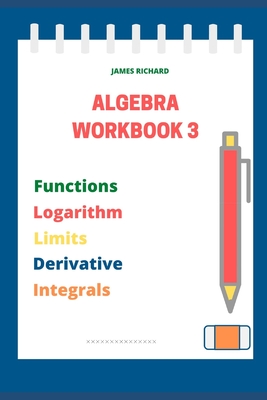 Algebra Workbook 3 - Richard, James