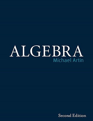 Algebra - Artin, Michael, Professor