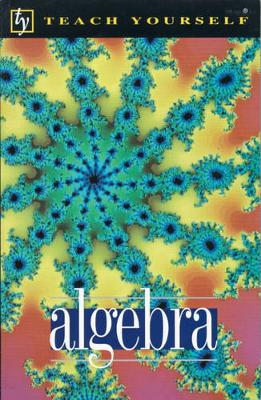 Algebra - Abbott, P., and Neill, Hugh (Revised by)