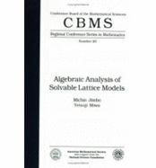 Algebraic Analysis of Solvable Lattice Models.