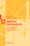 Algebraic Combinatorics: Lectures at a Summer School in Nordfjordeid, Norway, June 2003