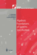 Algebraic Foundations of Systems Specification