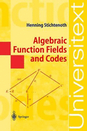 Algebraic Function Fields and Codes