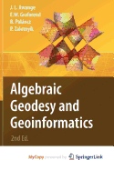 Algebraic Geodesy and Geoinformatics