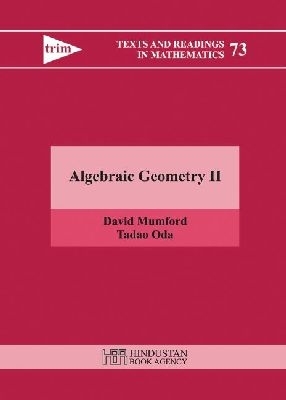 Algebraic Geometry II - Mumford, David, QC, and Oda, Tadao