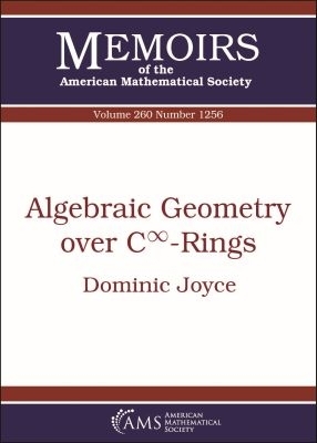 Algebraic Geometry Over $C^\infty $-Rings - Joyce, Dominic