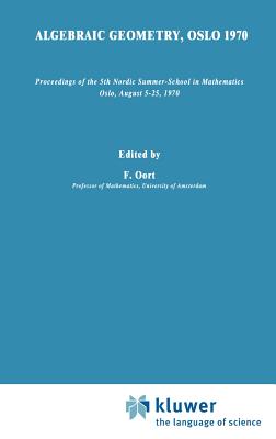 Algebraic Geometry - Oort, F (Editor)