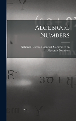 Algebraic Numbers - National Research Council (Etats-Unis) (Creator)