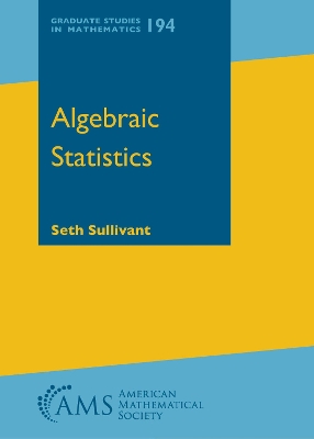 Algebraic Statistics - Sullivant, Seth
