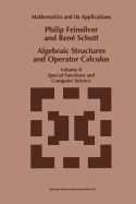 Algebraic Structures and Operator Calculus: Volume II: Special Functions and Computer Science