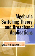 Algebraic Switching Theory and Broadband Applications