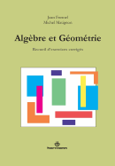 Algebre Et Geometrie: Recueil D'Exercices Corriges