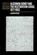 Algernon Sidney and the Restoration Crisis, 1677-1683