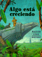 Algo Esta Creciendo