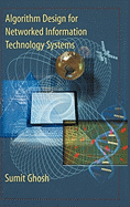 Algorithm Design for Networked Information Technology Systems