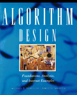 Algorithm Design: Foundations, Analysis and Internet Examples