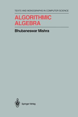 Algorithmic Algebra - Mishra, Bhubaneswar
